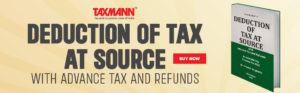 Deduction of Tax at Source with Advance Tax and Refunds Books by Taxmann