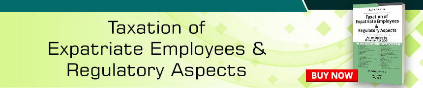 Taxation of Expatriate Employees & Regulatory Aspects