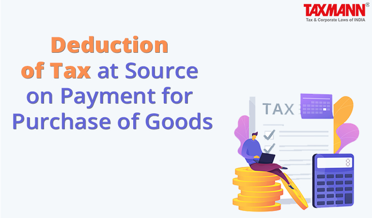 Deduction of Tax at Source on Payment for Purchase of Goods
