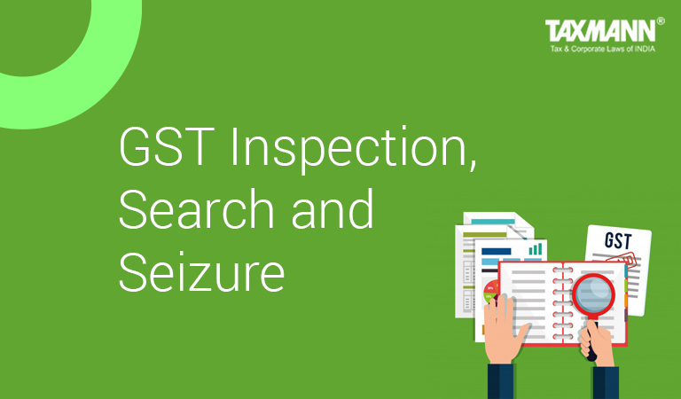 GST Inspection, Search and Seizure