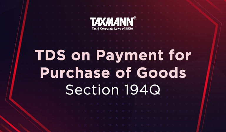 TDS on Payment for Purchase of Goods | Section 194Q