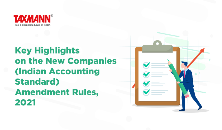 Key Highlights on the New Companies (Indian Accounting Standard) Amendment Rules
