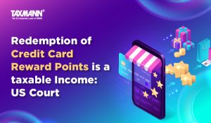Redemption of Credit Card Reward Points is a taxable Income