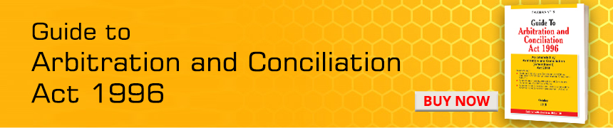 Guide To Arbitration and Conciliation Act 1996