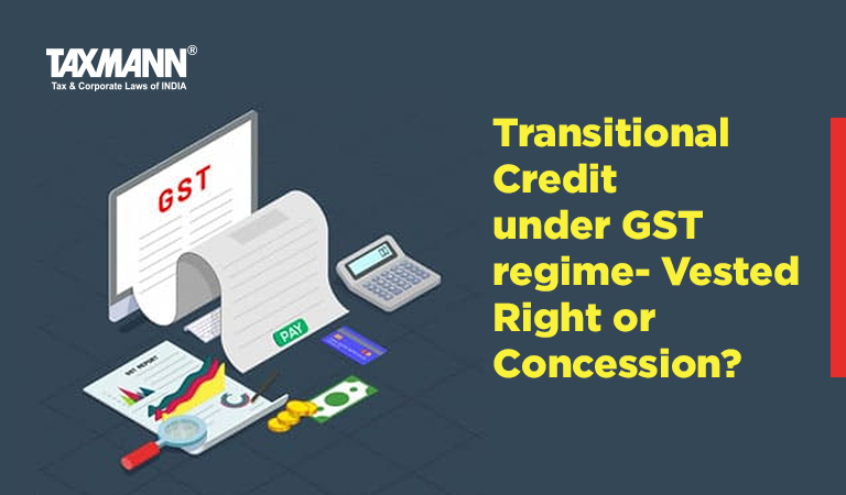 Transitional Credit under GST regime