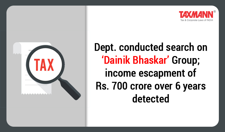 Dept. conducted search on ‘Dainik Bhaskar’ Group