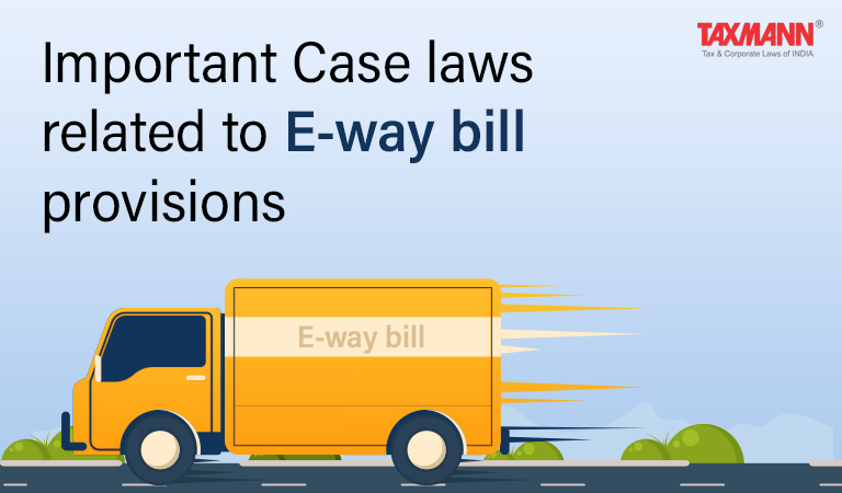 GST E Way Bill Case Laws