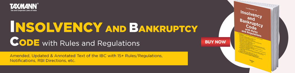 Taxmann's Insolvency and Bankruptcy Code with Rules and Regulation