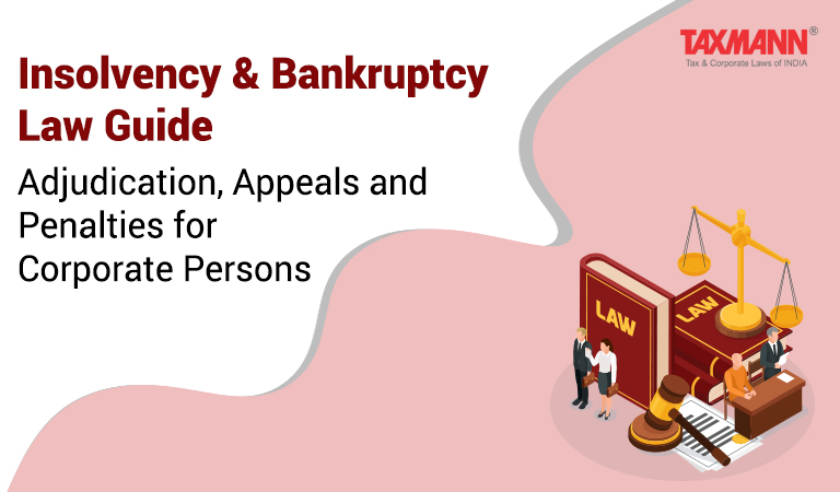 Adjudicating, Appeals and Penalties for Corporate Persons | IBC