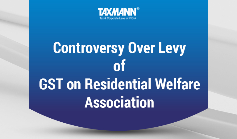 GST on Residential Welfare Association (RWA)