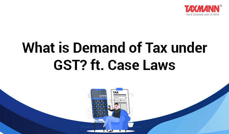 Demand of Tax under GST