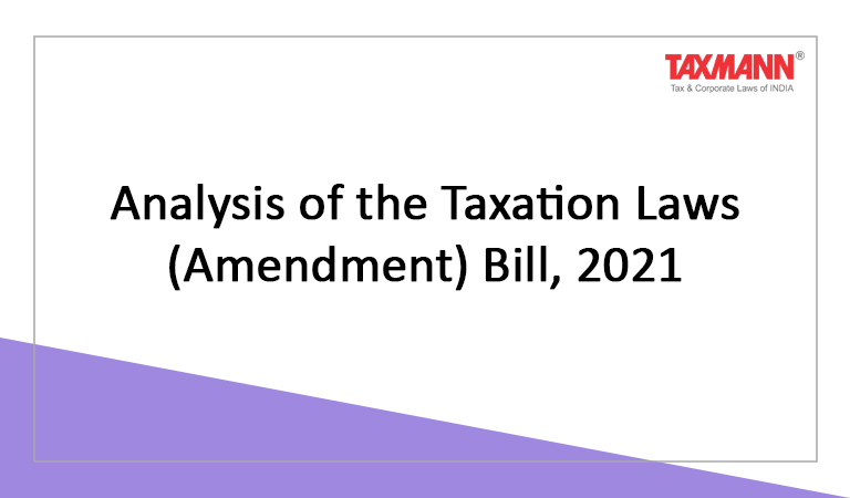 Taxation Laws (Amendment) Bill 2021