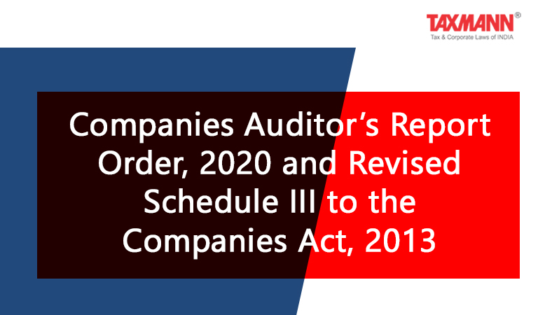 CARO 2020 Schedule III of the Companies Act 2013