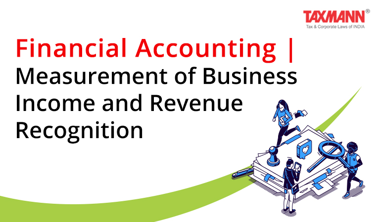 Financial Accounting | Measurement of Business Income and Revenue Recognition