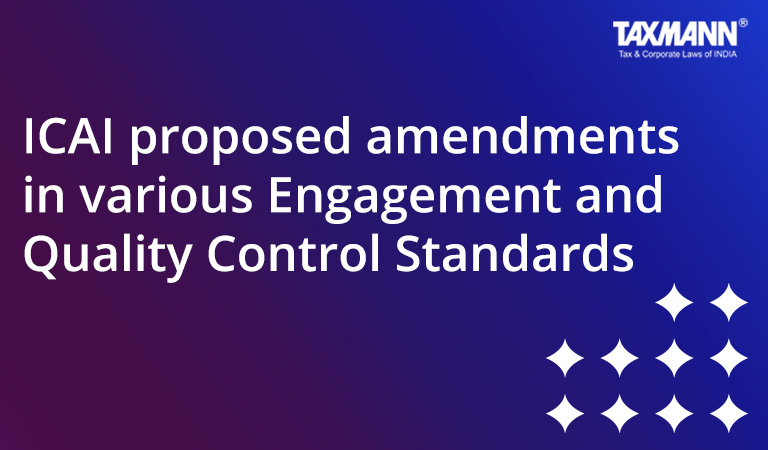 Amendments proposed to various Engagement and Quality Control Standards