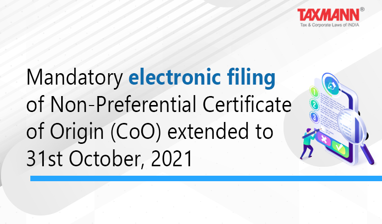 Mandatory electronic filing of Non-Preferential Certificate of Origin DGFT Notification