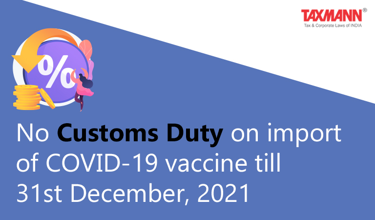 Customs Duty on import of COVID-19 vaccine