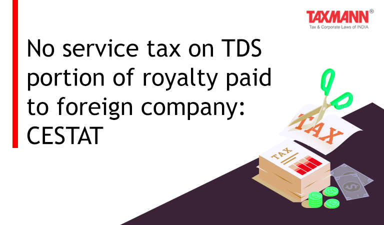 service tax on TDS portion of royalty