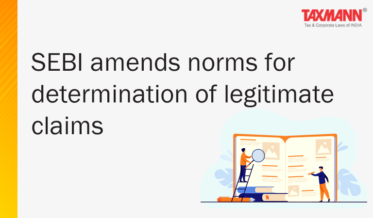 SEBI amends norms for determination of legitimate claims