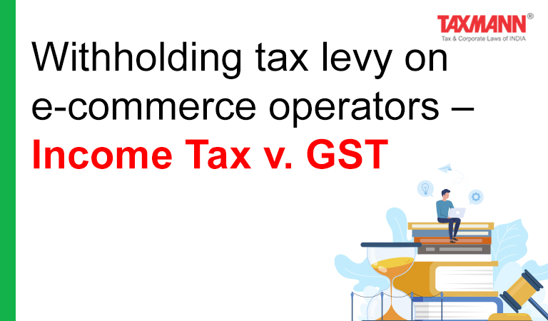 Withholding tax levy on e-commerce operators