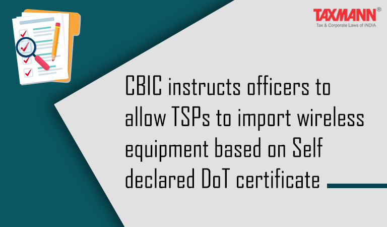 CBIC Customs officials Department of Telecommunications