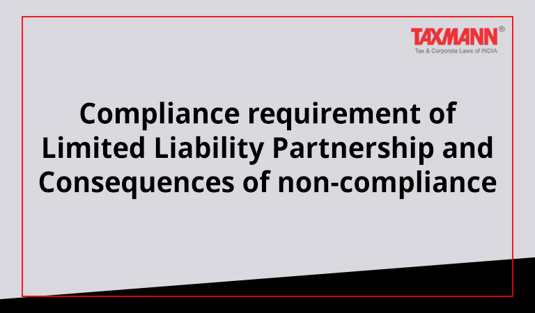 Compliance requirement of Limited Liability Partnership
