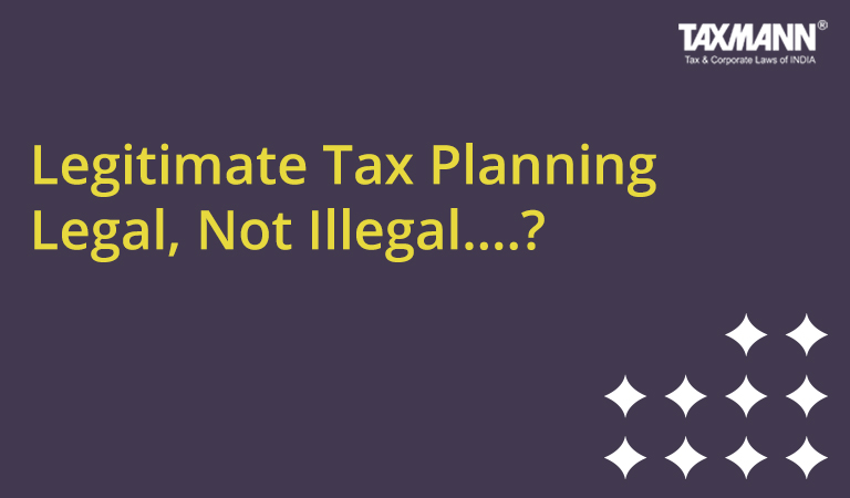 Legitimate Tax Planning