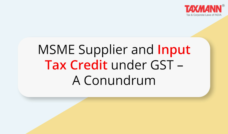 MSME Supplier and Input Tax Credit under GST