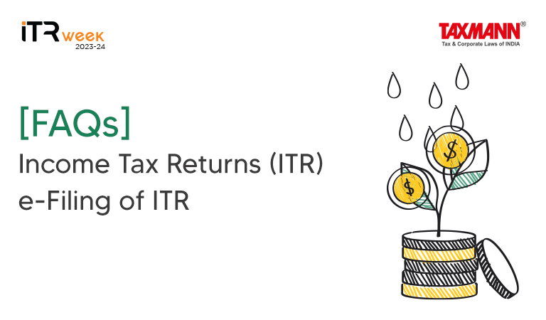 [FAQs] Income Tax Returns (ITR) | ITR e Filing
