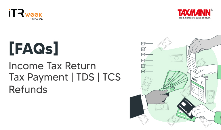 [FAQs] ITR – Tax Payment | TDS | TCS | Refunds
