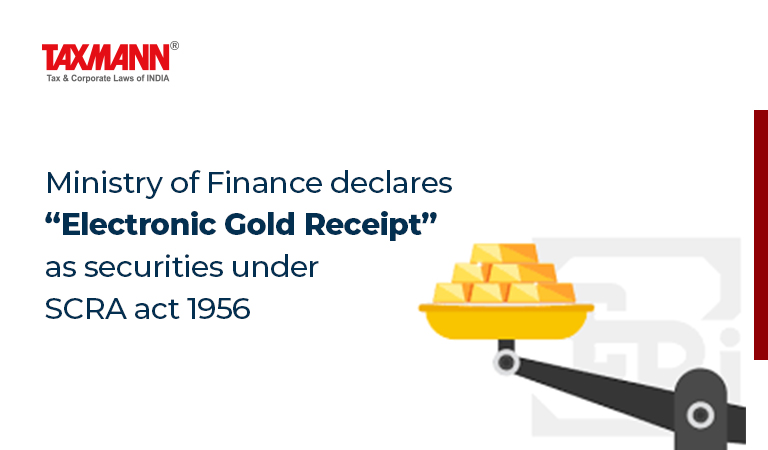 Ministry of Finance; Electronic Gold Receipt; SCRA