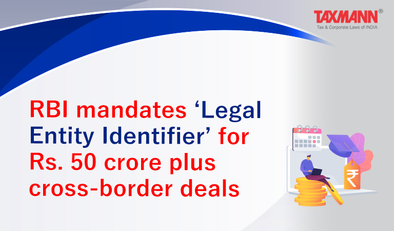 Legal Entity Identifier; RBI; Cross Border