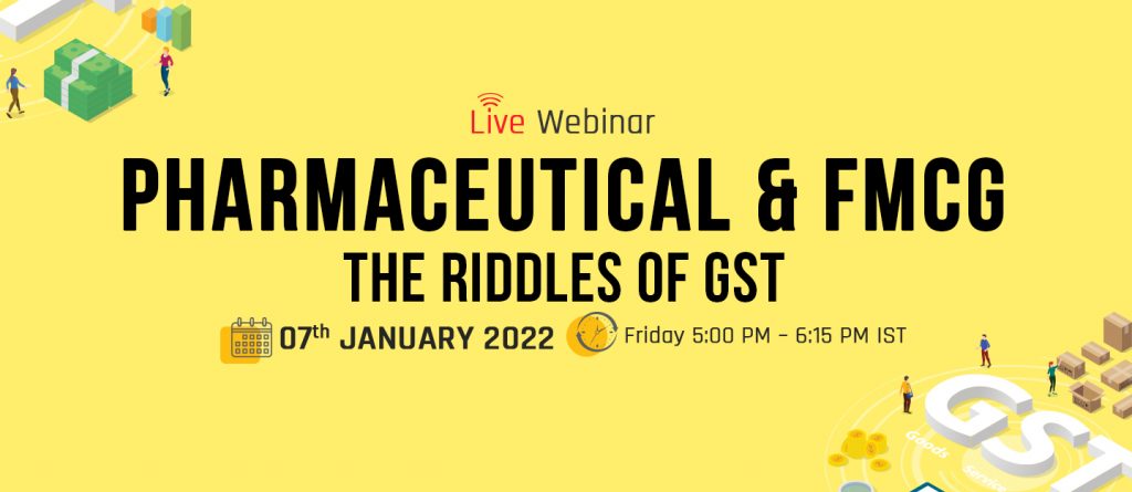Taxmann and TMSL are organizing a webinar to discuss the sectors and implications of GST thereon