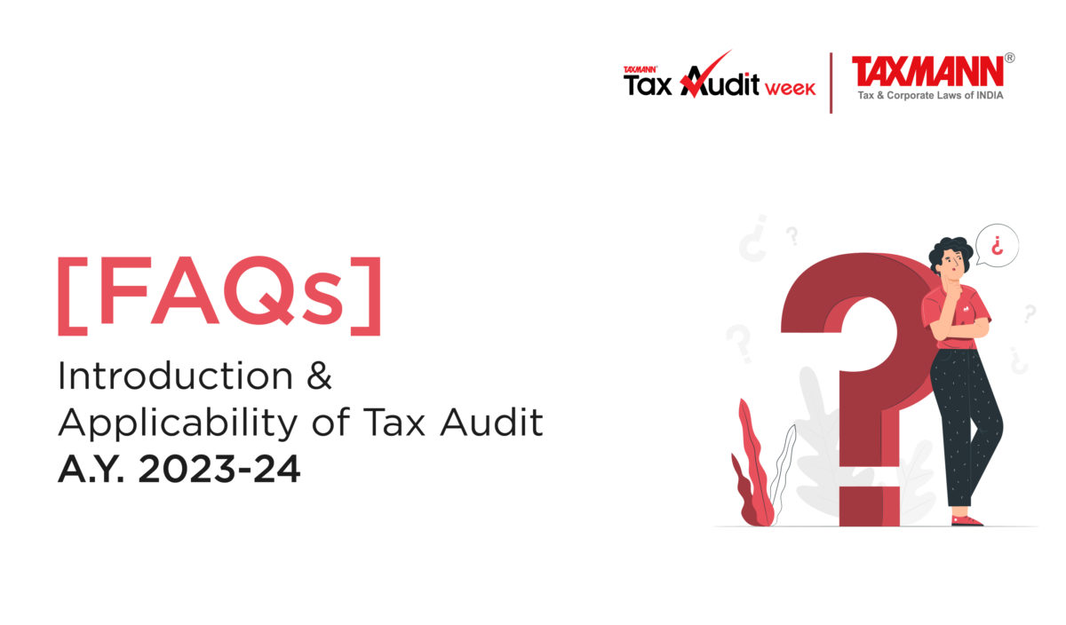 [FAQs] Introduction & Applicability of Tax Audit | A.Y. 2023-24