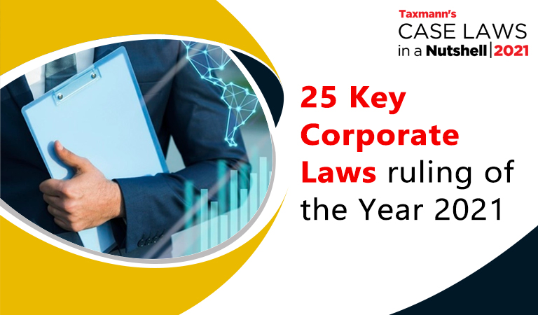 25 Key Corporate Laws ruling of the Year 2021