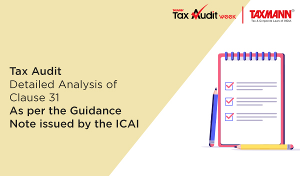 Tax Audit | Detailed Analysis of Clause 31 | As per the Guidance Note issued by the ICAI