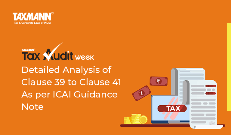 Tax Audit; Clause 39 to 41; Form 3CD