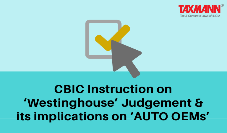 instructions issued on applicability of Judgement of ‘Westinghouse’ on ‘auto parts’