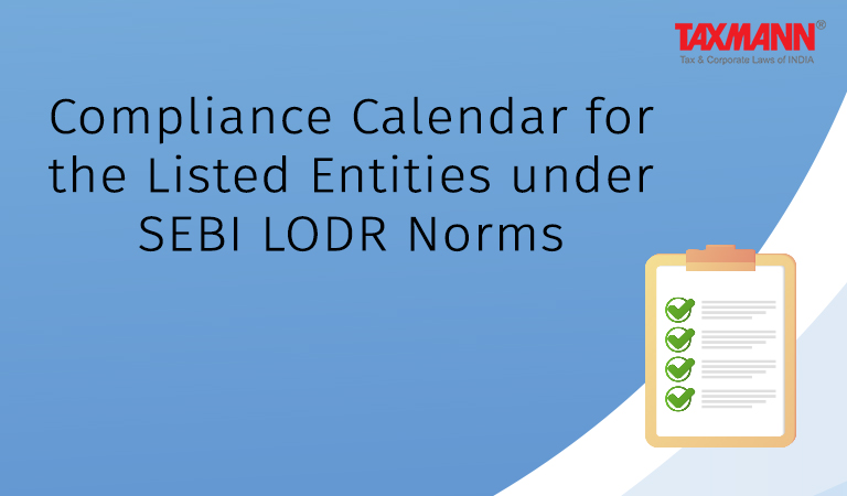 Compliance Calendar for the Listed Entities under SEBI LODR Norms