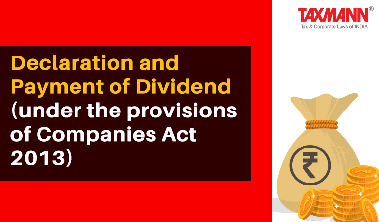 Declaration and payment of dividend; Companies Act 2013