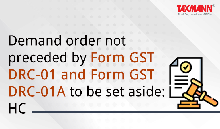 Validity of Demand - Demand order was not preceded by Form GST DRC-01 and From GST DRC-01A - Held