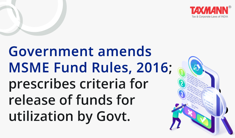 Micro Small and Medium Enterprises (Amendment) Rules 2022; MSME Rules