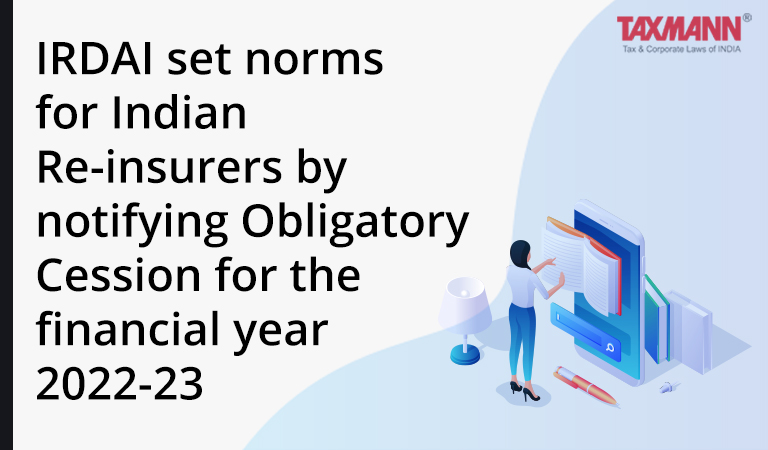 IRDAI; Indian Re-insurers; Obligatory Cession