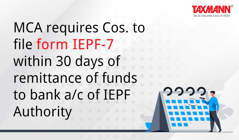 MCA requires Cos. to file form IEPF-7; IEPF Authority