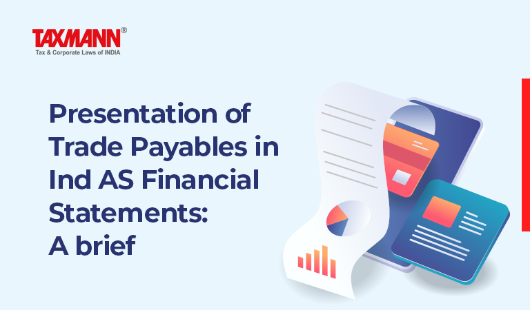 Ind AS Financial Statements; Trade Payable; Ind AS Schedule III;