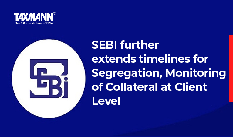 Segregation and Monitoring of Collateral at Client Level; SEBI; SEBI Circular