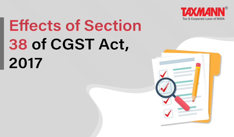 Section 38 of CGST Act 2017; Finance Bill 2022; GST input tax credit (ITC)
