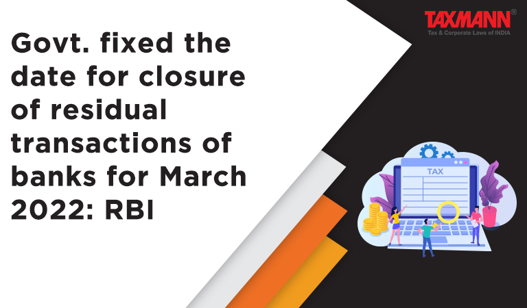 closure of residual transactions of banks; RBI; RBI Circulars
