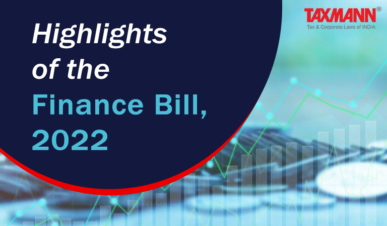 Highlights of the Finance Bill, 2022