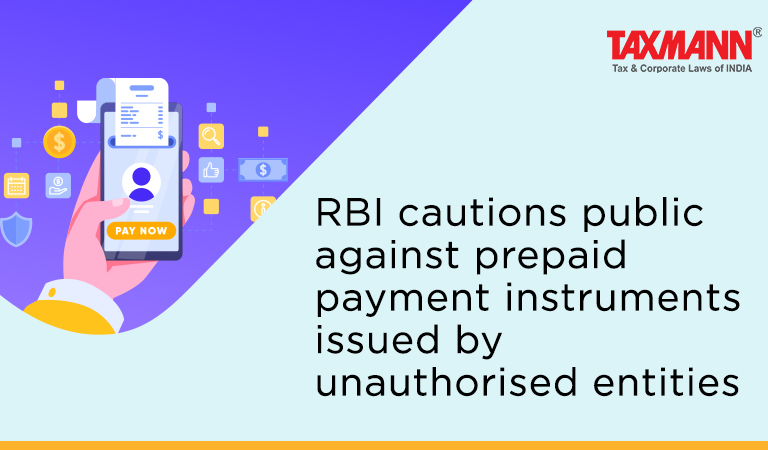 RBI cautions public against prepaid payment instruments issued by unauthorised entities